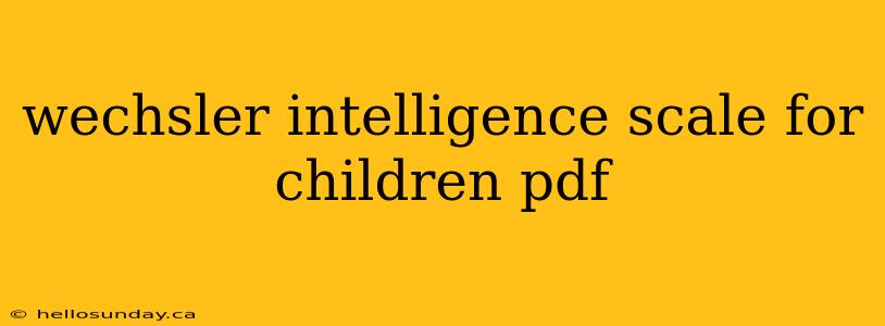 wechsler intelligence scale for children pdf